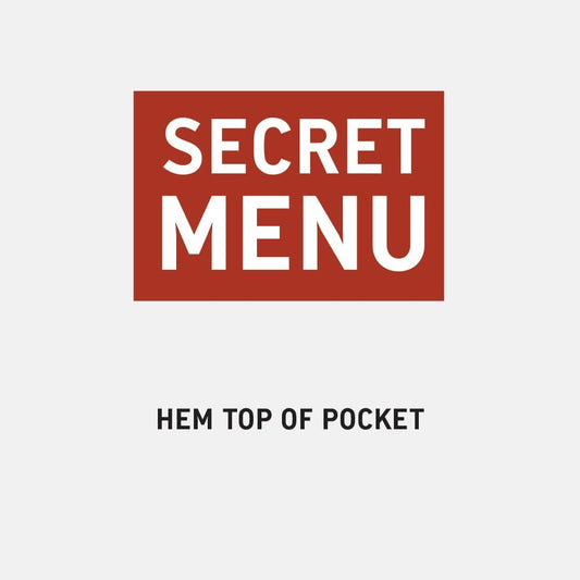 ADD HEM TO OUTSIDE POCKET