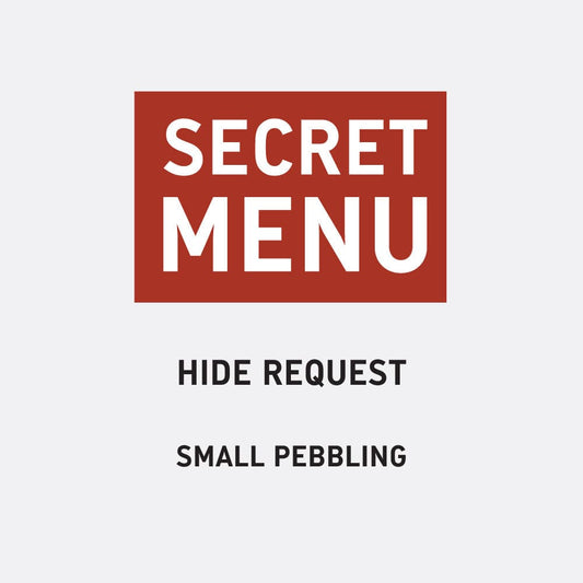 HIDE REQUEST - SMALL PEBBLES